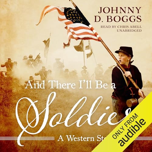Cover of And There I’ll Be a Soldier