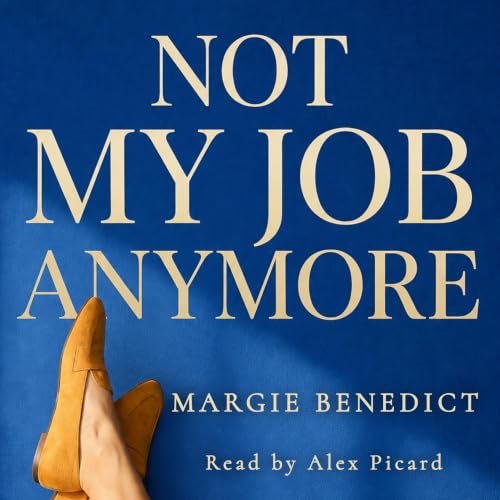 Cover of Not My Job Anymore
