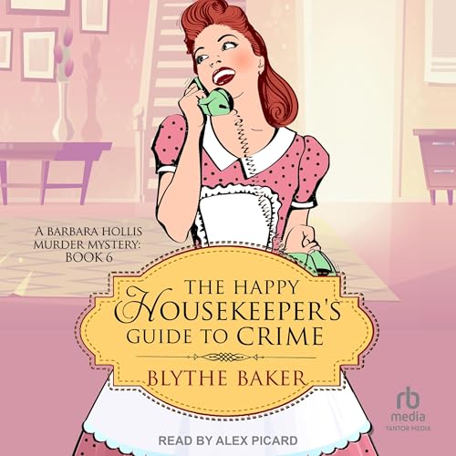 Cover of The Happy Housekeeper's Guide to Crime