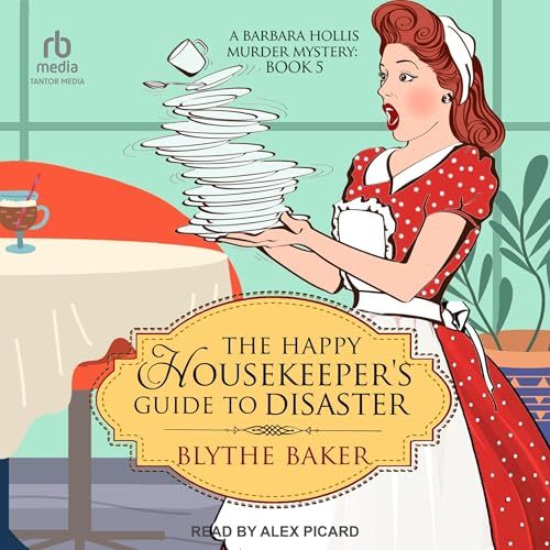 Cover of The Happy Housekeeper's Guide to Disaster