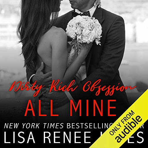 Cover of Dirty Rich Obsession: All Mine