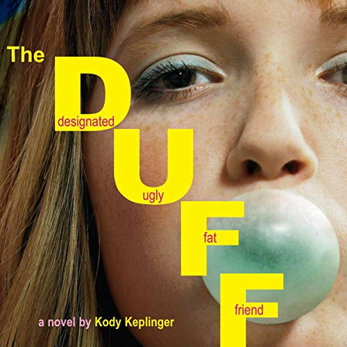 Cover of The DUFF: Designated Ugly Fat Friend