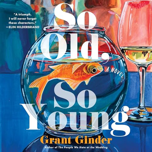 Cover of So Old, So Young