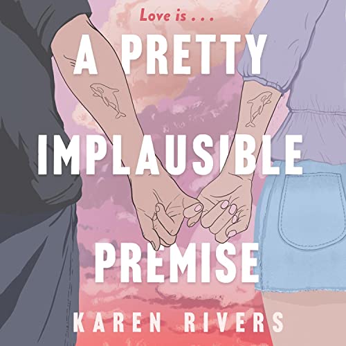 Cover of A Pretty Implausible Premise