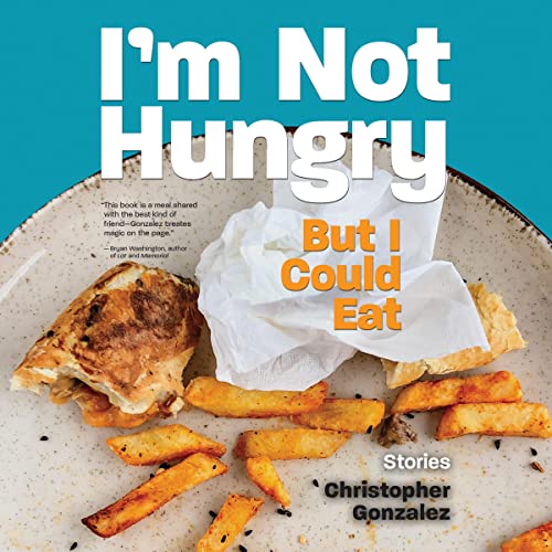 Cover of I'm Not Hungry but I Could Eat