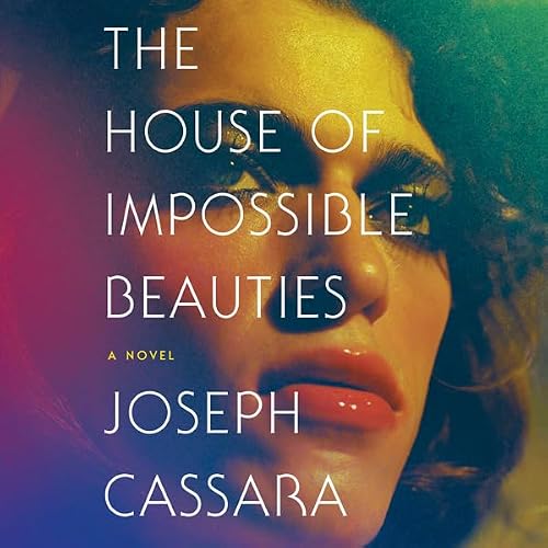 Cover of The House of Impossible Beauties