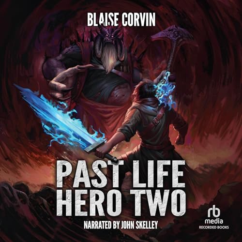Cover of Past Life Hero 2: A LitRPG Adventure