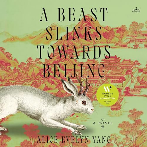 Cover of A Beast Slinks Towards Beijing