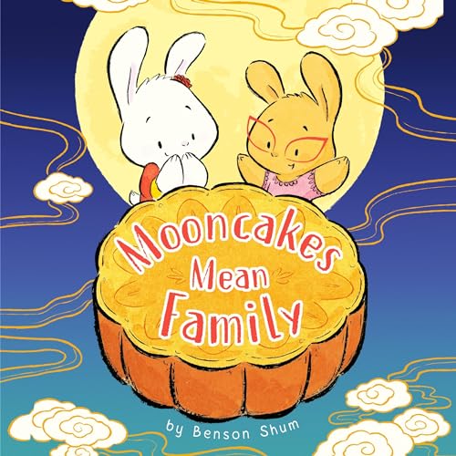 Cover of Mooncakes Mean Family