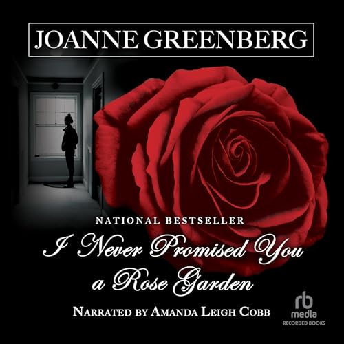Cover of I Never Promised You a Rose Garden