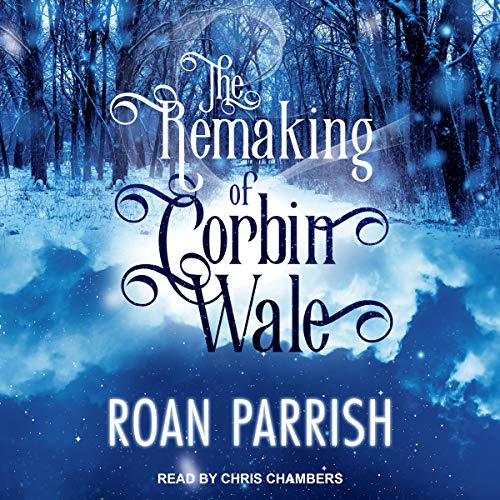 Cover of The Remaking of Corbin Wale