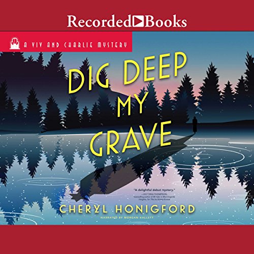 Cover of Dig Deep My Grave