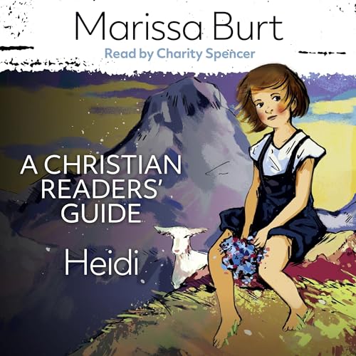 Cover of Heidi: A Christian Readers' Guide