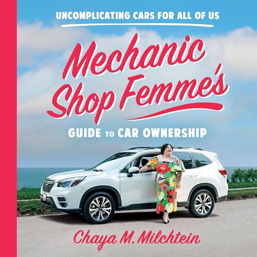 Cover of Mechanic Shop Femme’s Guide to Car Ownership