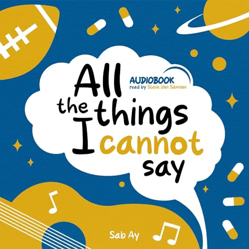 Cover of All the Things I Cannot Say