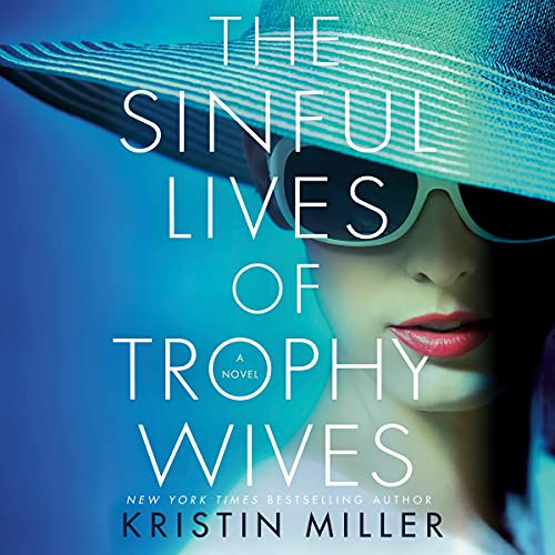 Cover of The Sinful Lives of Trophy Wives