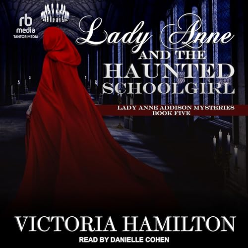 Cover of Lady Anne and the Haunted Schoolgirl
