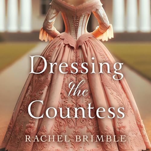 Cover of Dressing the Countess