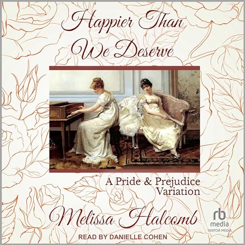 Cover of Happier Than We Deserve