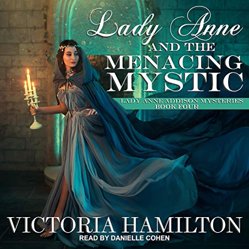 Cover of Lady Anne and the Menacing Mystic
