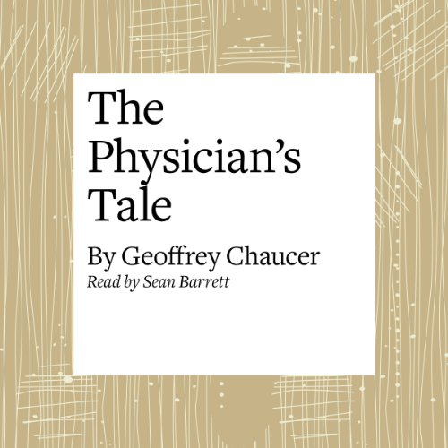 Cover of The Canterbury Tales: The Physician's Tale (Modern Verse Translation)