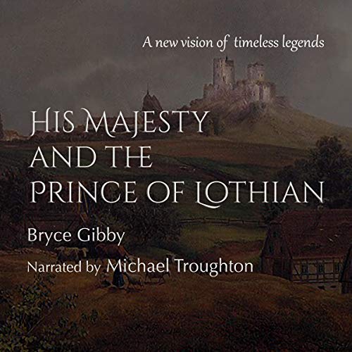 Cover of His Majesty and the Prince of Lothian