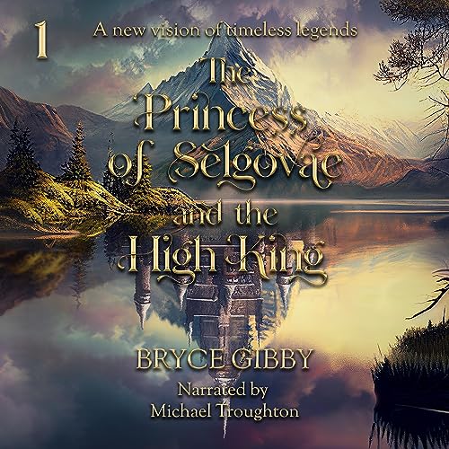 Cover of The Princess of Selgovae and the High King