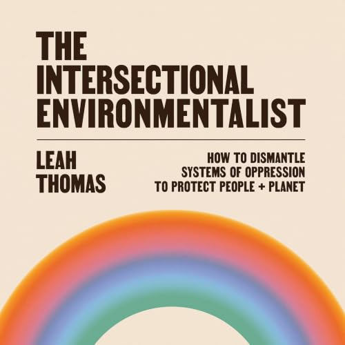 Cover of The Intersectional Environmentalist