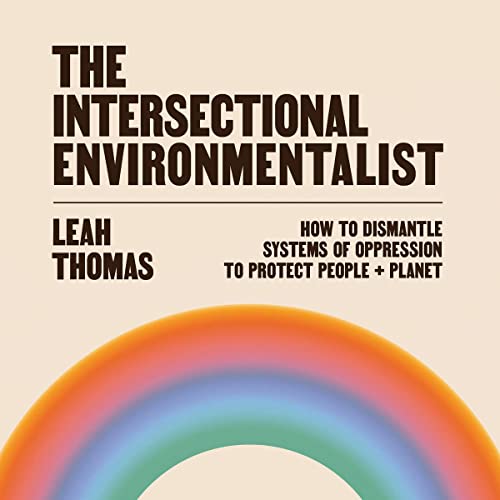 Cover of The Intersectional Environmentalist