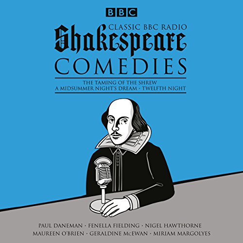 Cover of Classic BBC Radio Shakespeare: Comedies