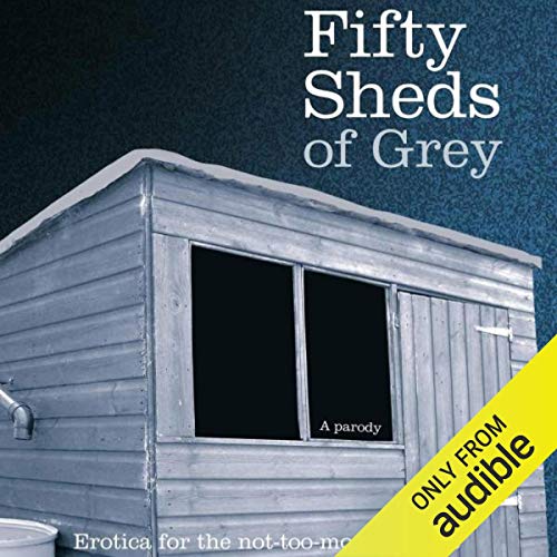 Cover of Fifty Sheds of Grey
