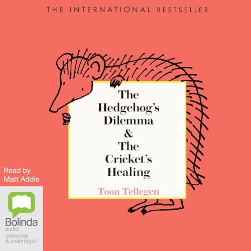 Cover of The Hedgehog's Dilemma and The Cricket's Healing