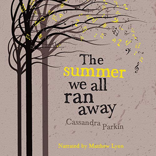 Cover of The Summer We All Ran Away
