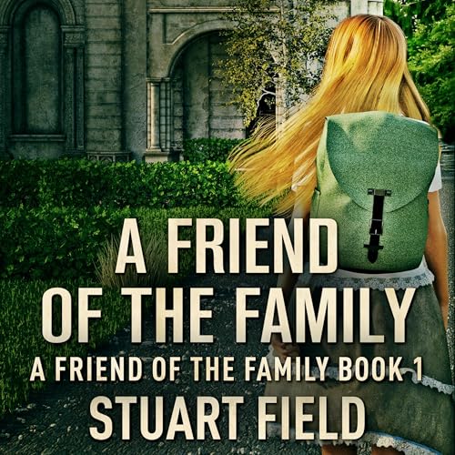 Cover of A Friend of the Family, Book 1