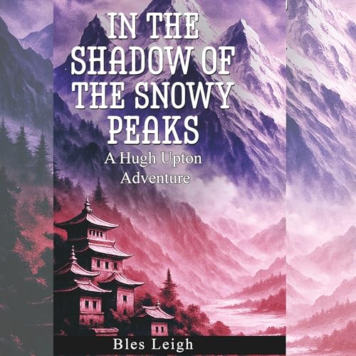 Cover of In the Shadow of the Snowy Peaks