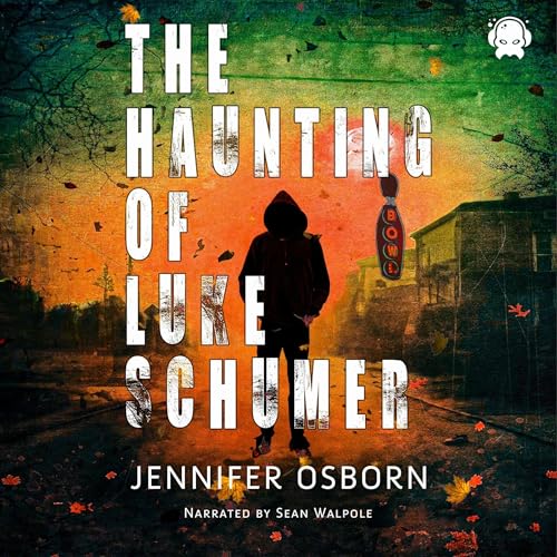 Cover of The Haunting of Luke Schumer
