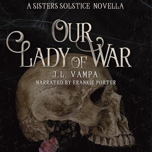 Cover of Our Lady of War: A Sisters Solstice Novella