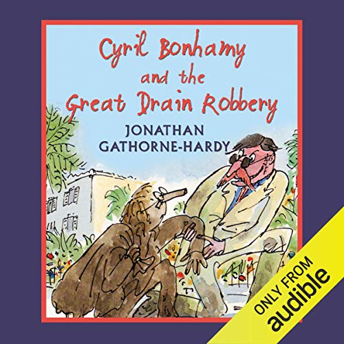 Cover of Cyril Bonhamy and the Great Drain Robbery