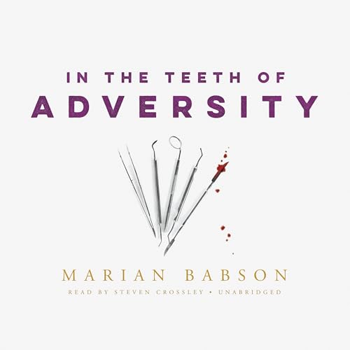 Cover of In the Teeth of Adversity