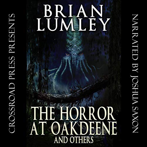Cover of The Horror at Oakdeene and Others