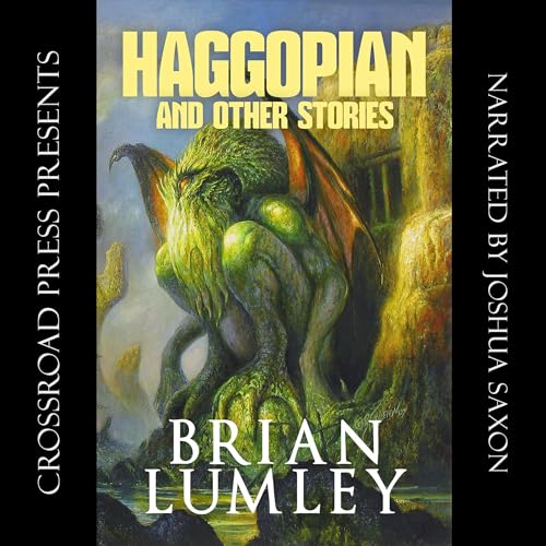 Cover of Haggopian and Other Stories: A Cthulhu Mythos Collection