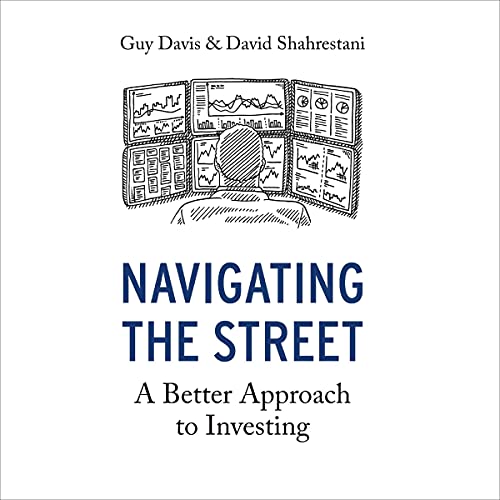 Cover of Navigating the Street: A Better Approach to Investing