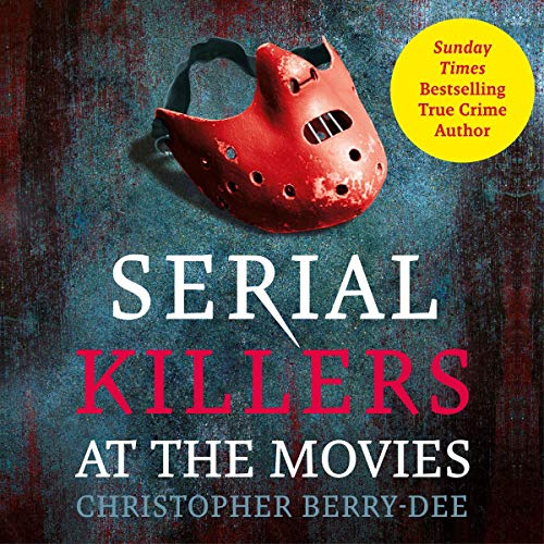 Cover of Serial Killers At The Movies