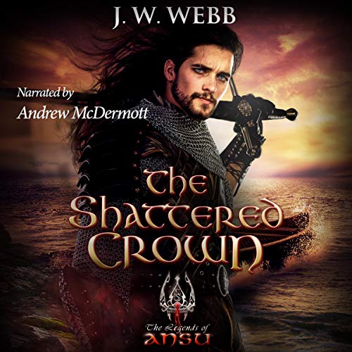 Cover of The Shattered Crown: A Legends of Ansu Fantasy