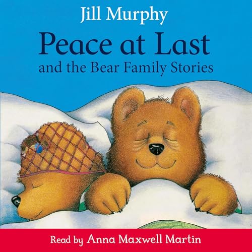 Cover of Peace at Last and the Bear Family Stories