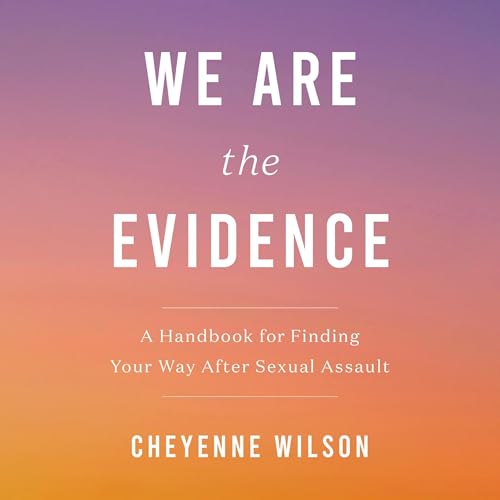 Cover of We Are the Evidence