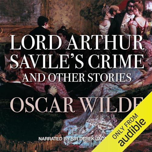 Cover of Lord Arthur Savile's Crime & Other Stories