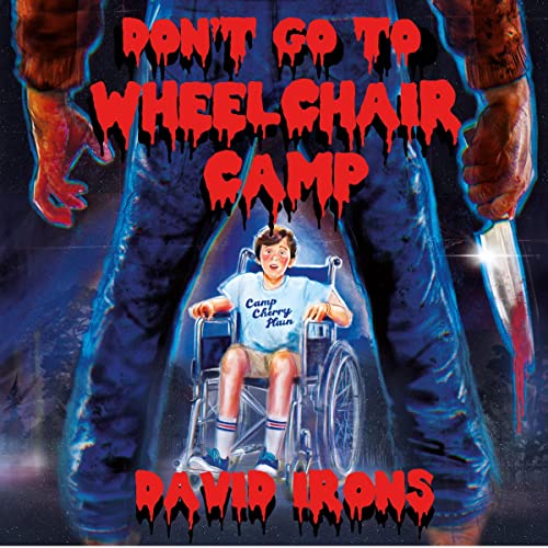 Cover of Don't Go to Wheelchair Camp