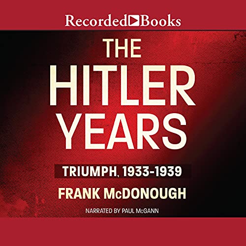 Cover of The Hitler Years: Triumph, 1933-1939