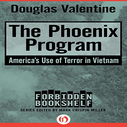 Cover of The Phoenix Program: America's Use of Terror in Vietnam